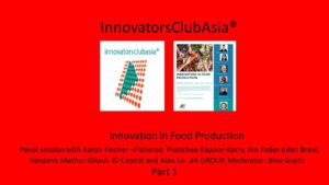 InnovatorsClubAsia promotes innovation in food production with a global partnership approach.