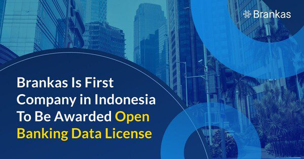 Brankas is the first Indonesian company awarded an Open Banking Data License.